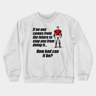 Future Approval Comic Crewneck Sweatshirt